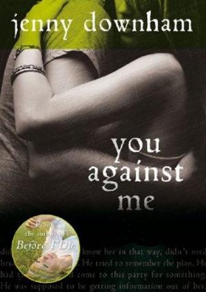 обложка книги You Against Me
 - Дженни Даунхэм