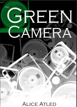 обложка книги Зеленая камера (СИ) - Элис Атлед